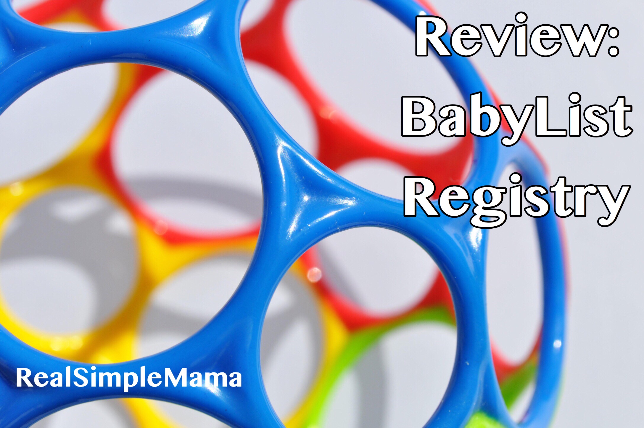 Review: BabyList Registry (Site And App) - Real Simple Mama